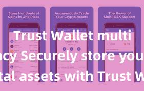 Trust Wallet multi-currency Securely store your digital assets with Trust Wallet download