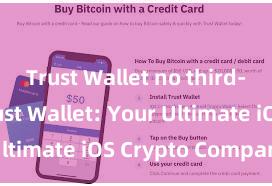 Trust Wallet no third-party Trust Wallet: Your Ultimate iOS Crypto Companion